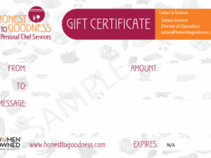 Honest to Goodness Personal Chef Gift Certificate