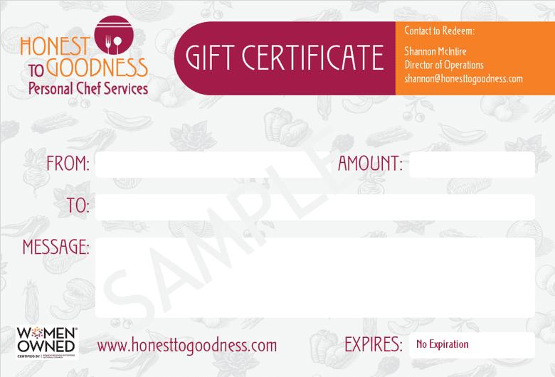 Personal Chef Gift Certificate  Honest to Goodness Personal Chef Services