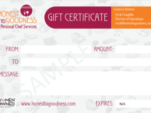 Honest to Goodness Personal Chef Gift Certificate