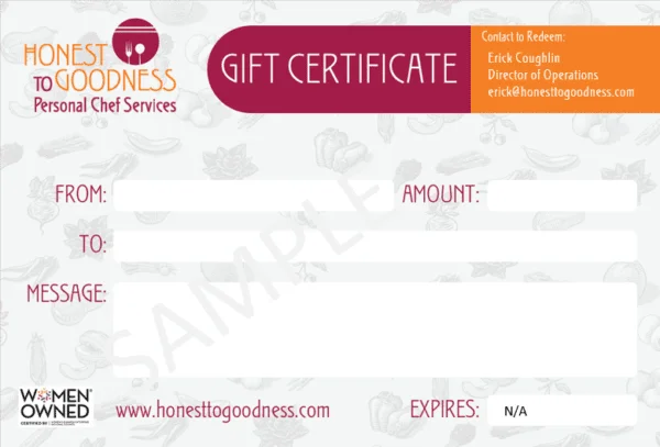 Honest to Goodness Personal Chef Gift Certificate