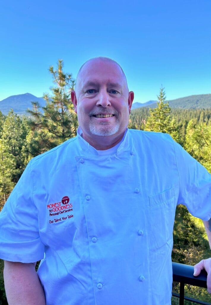 Chef Tim Wingate Honest to Goodness Personal Chef Services Tacoma WA